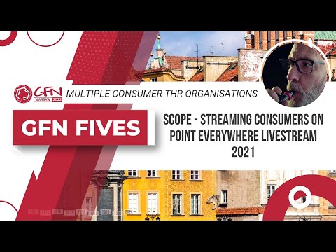 sCOPe -  Streaming Consumers on Point EVERYWHERE Livestream 2021